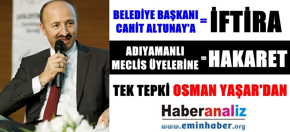 “YETERSİZ VE DONANIMSIZ” İFTİRASI