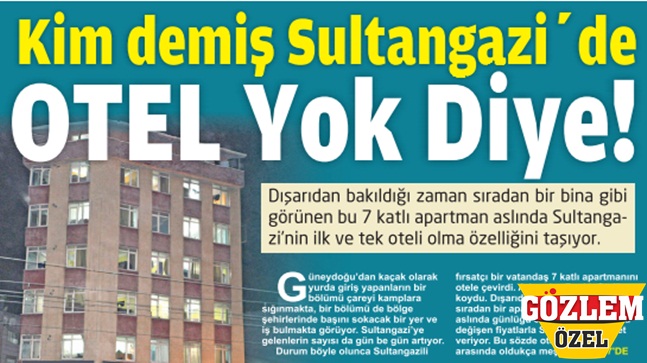 Kim demiş Sultangazi’de OTEL Yok Diye