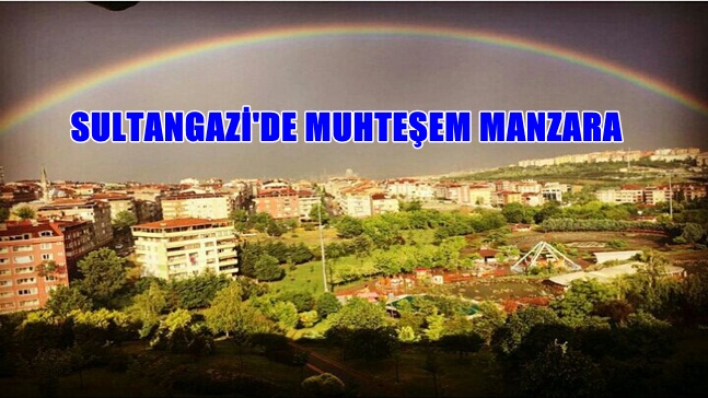 Sultangazi’de muhteşem gökkuşağı manzarası