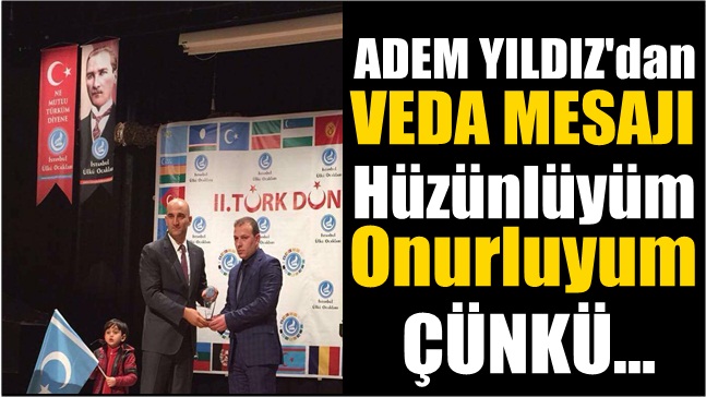 Adem Yıldız’dan Veda Mesajı