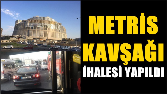 Tem Metris Kavşağı İçin Çalışmaları Başladı