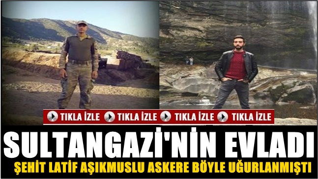 Sultangazili Şehit Latif Aşıkmuslu Askere Böyle Uğurlanmıştı