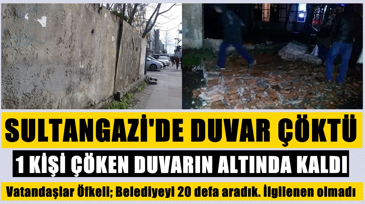 Sultangazi’de Duvar Çöktü