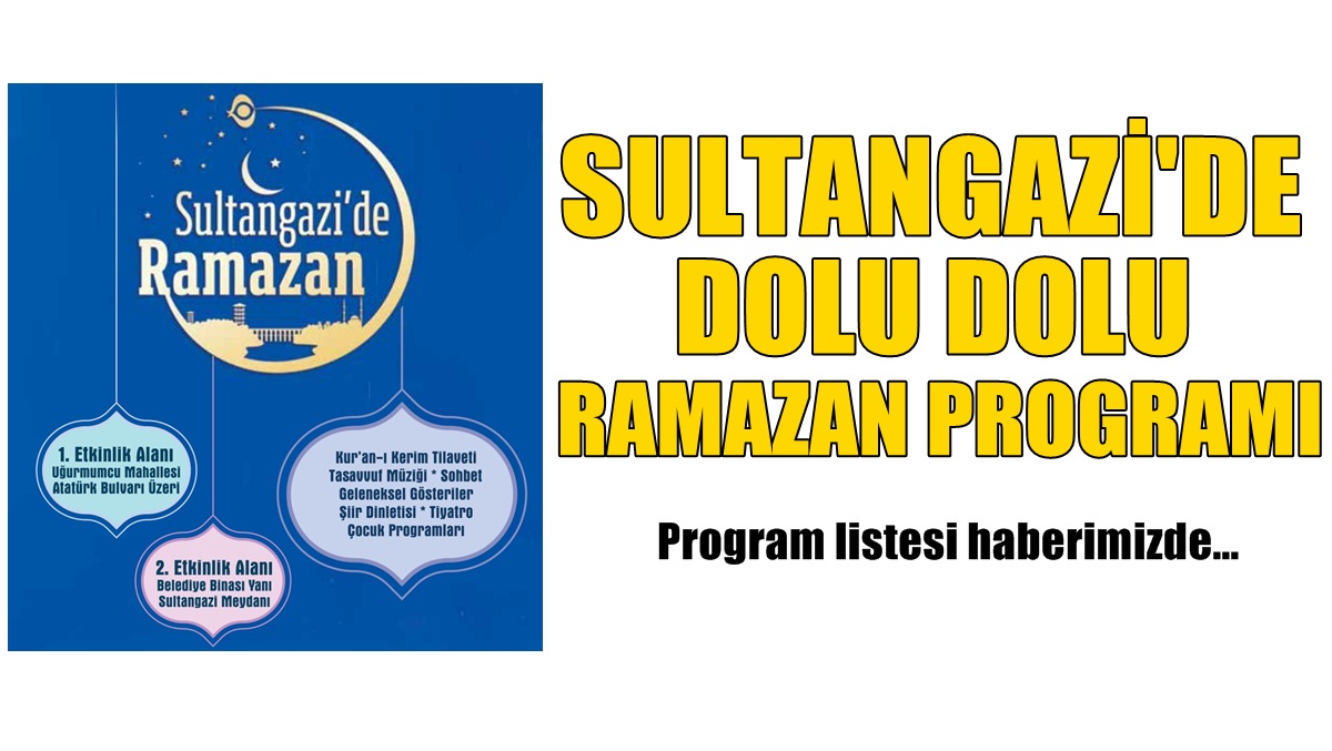 Ramazan ayı, Sultangazi’de dolu dolu yaşanacak