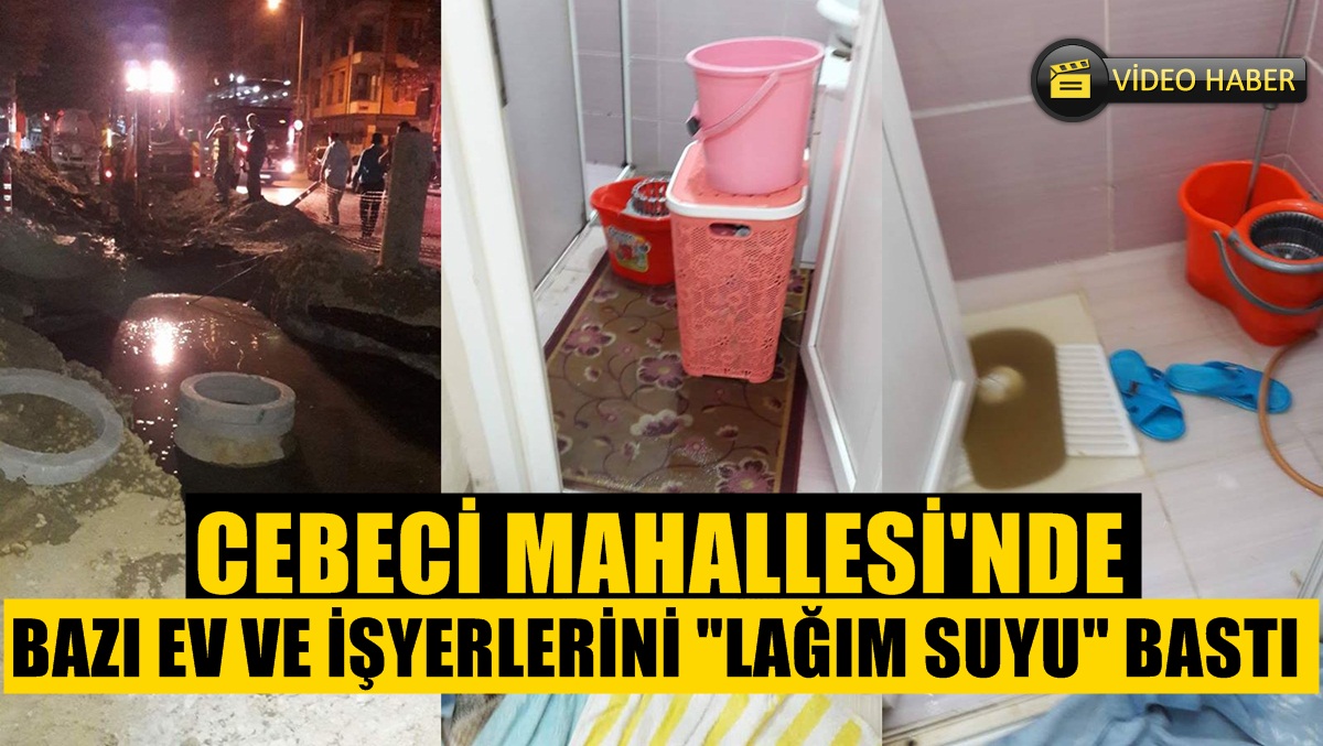 Cebeci Mahallesi’nde Dört Gündür Süren Lağım Suyu Çilesi