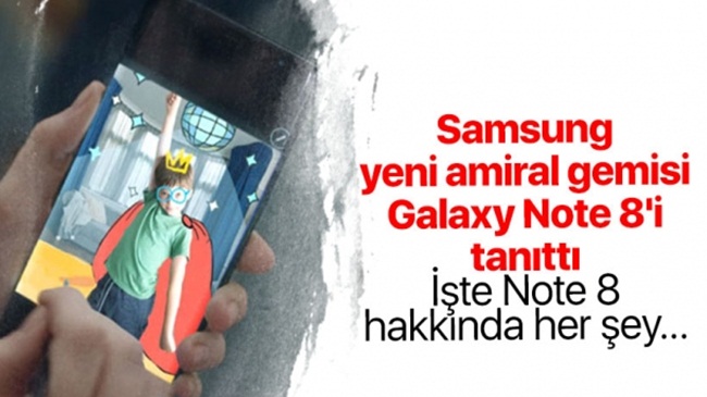 Samsung Galaxy Note 8 tanıtıldı