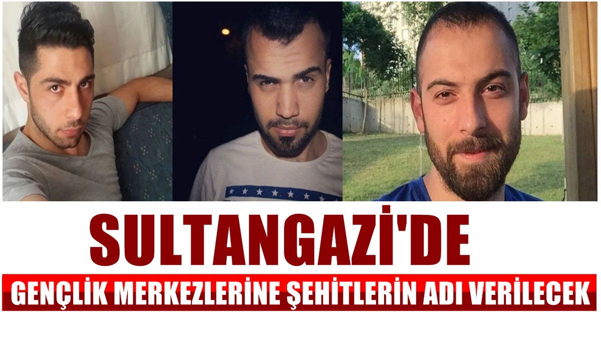 Gençlik Merkezlerine Şehitlerin Adı Verilecek