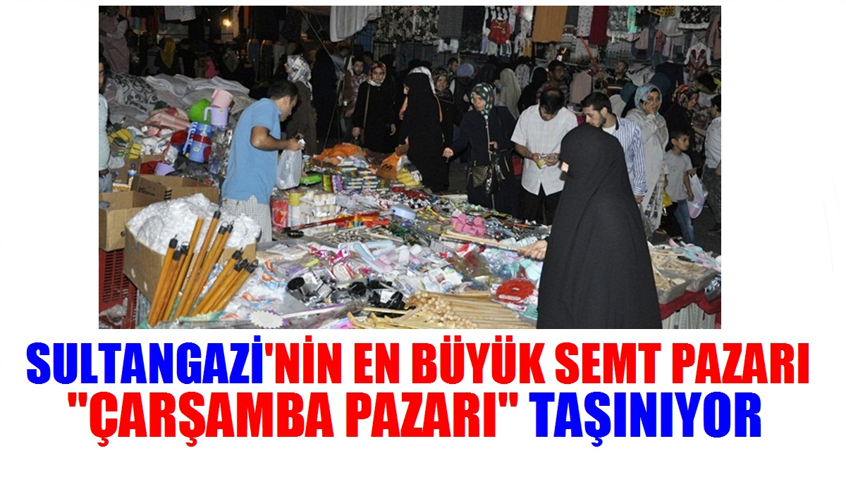 Çarşamba Pazarı Taşınıyor