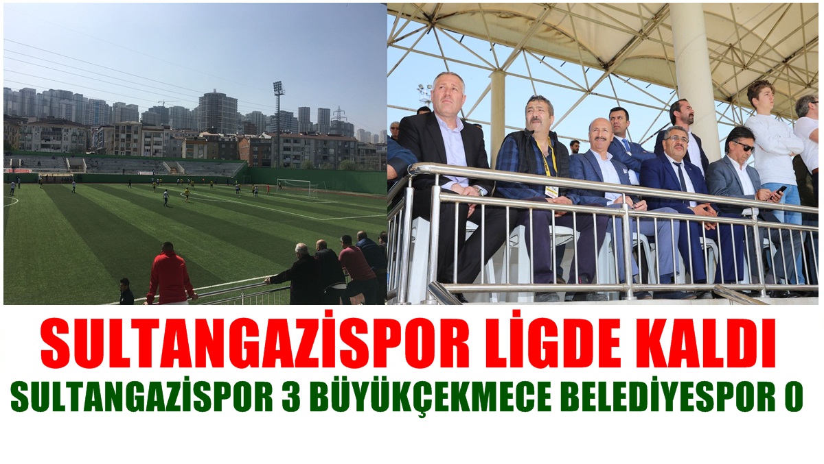 Sultangazispor Ligde Kaldı