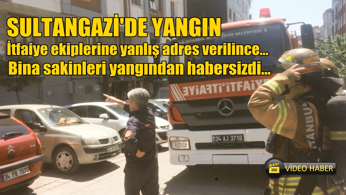 İtfaiye Ekiplerine Yanlış Adres Verilince…