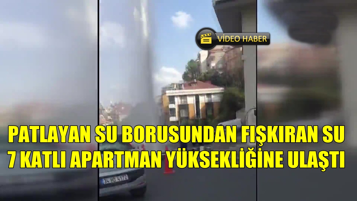 Su, 7 katlı apartman yüksekliğine ulaştı