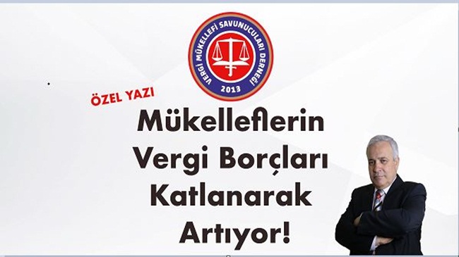 Mükelleflerin Vergi Borçları Katlanarak Artıyor!