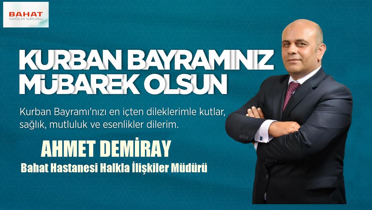 Ahmet Demiray’dan Kurban Bayramı mesajı