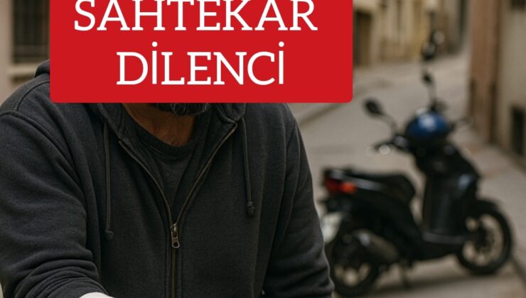 SULTANGAZİ’DE SAHTEKAR DİLENCİ