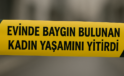 Sultangazi’de Evinde Baygın Bulunan Kadın Yaşamını Yitirdi